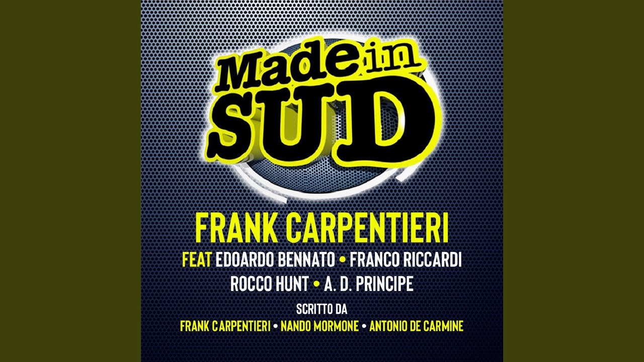 Made in Sud (feat. Edoardo Bennato, Franco Riccardi, Rocco Hunt, a.D. Principe)