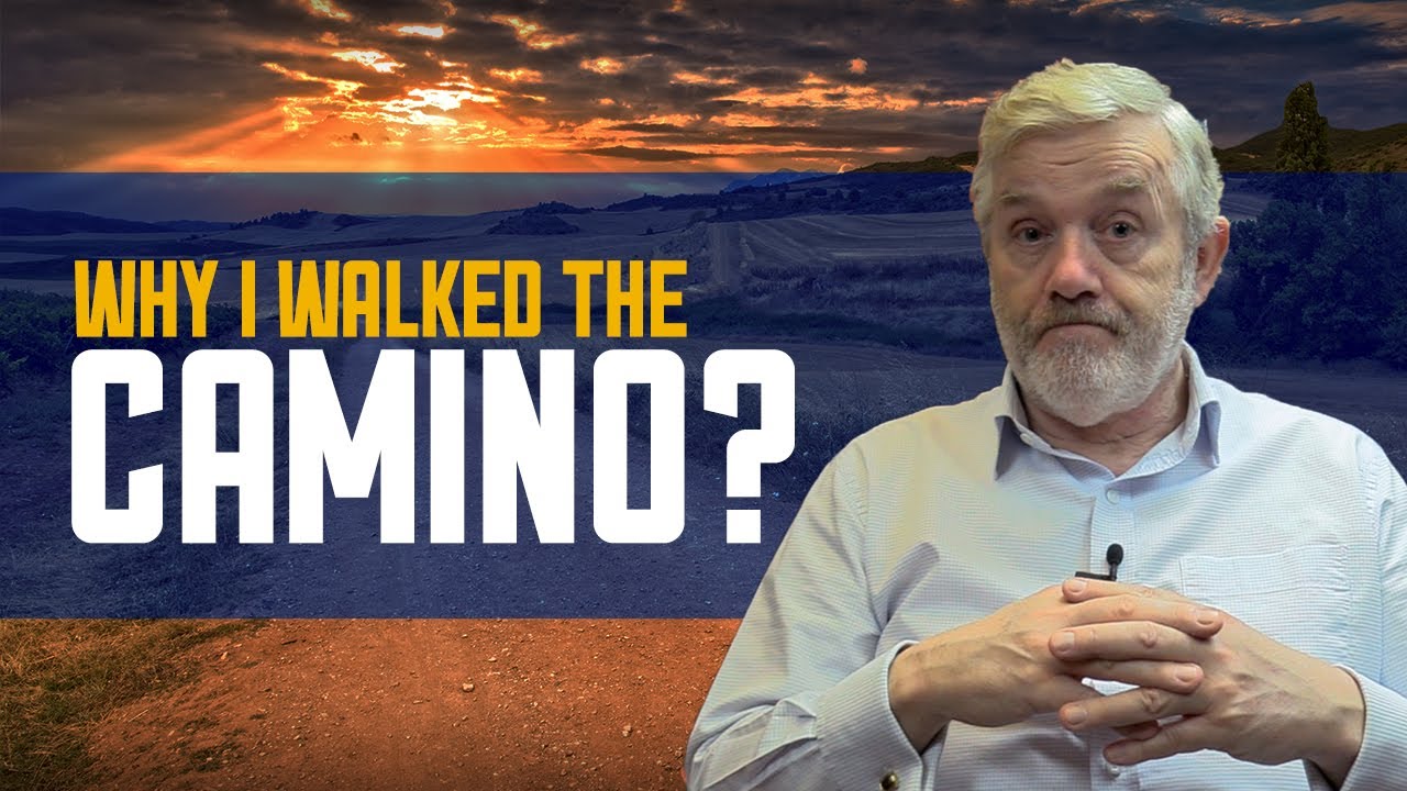 Why Walk the Camino? That must be the Most Common Question!