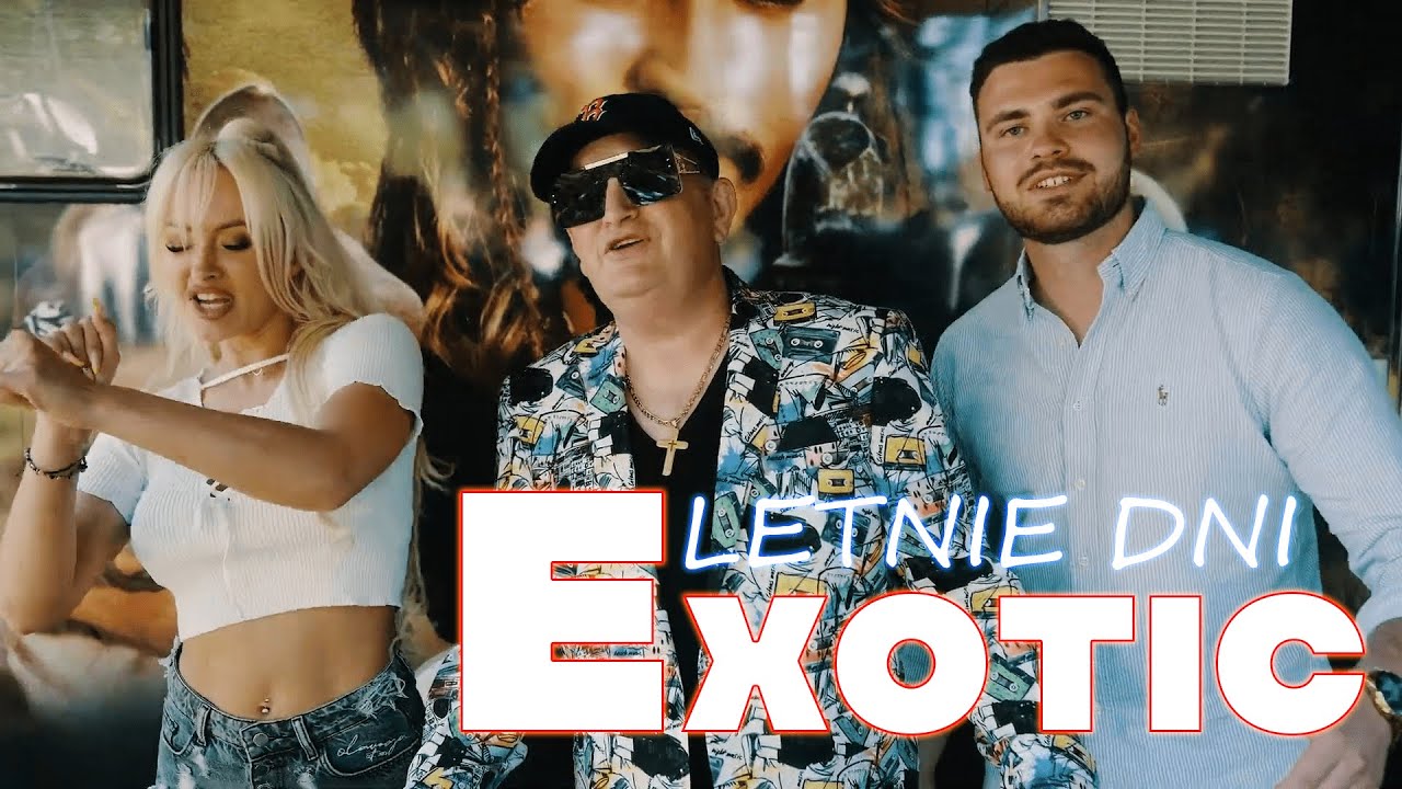 EXOTIC - Letnie Dni (OFFICIAL VIDEO)