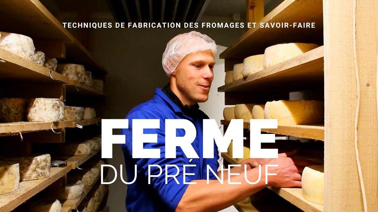 Ferme du Pré Neuf | Techniques de fabrication des fromages et savoir-faire