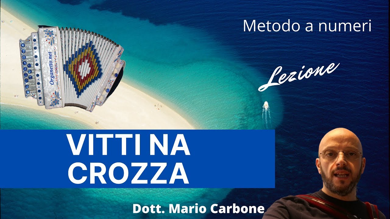 L ezione di organetto - Vitti na crozza - METODO A NUMERI del Dott. Mario Carbone