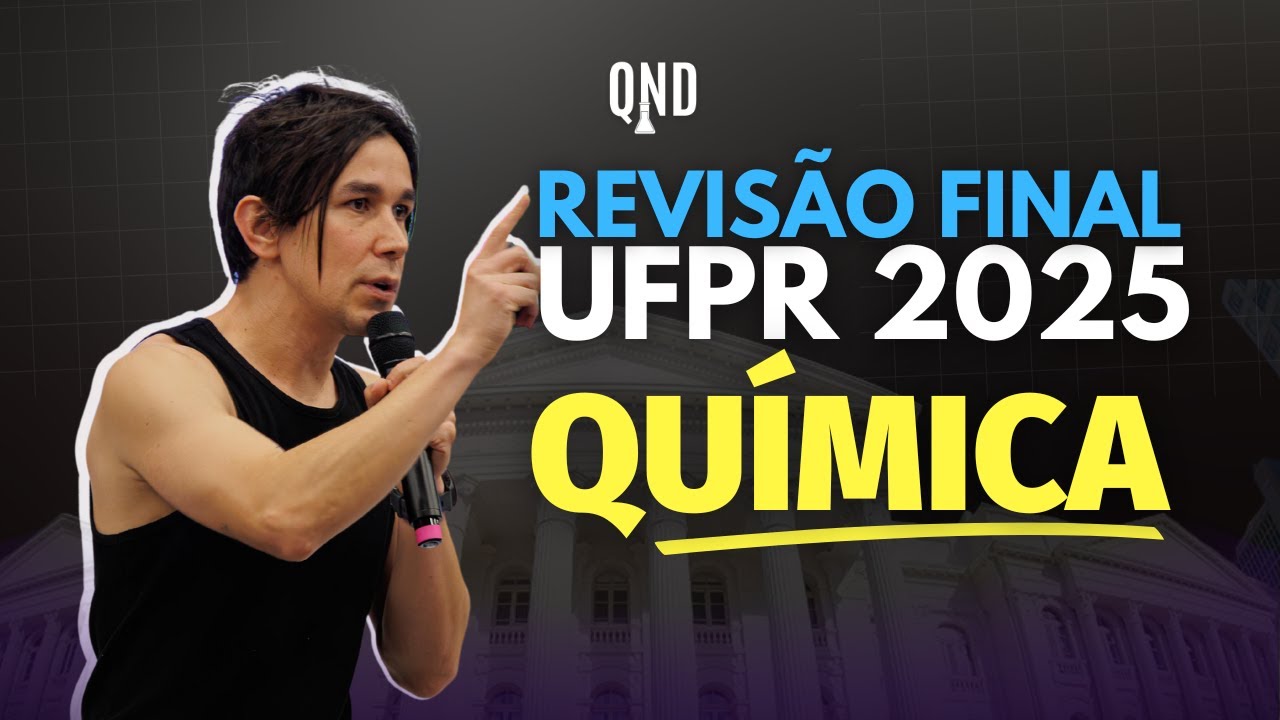 REVISÃO FINAL QUÍMICA | UFPR 2025