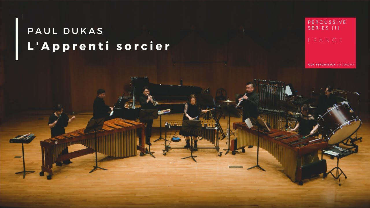 Paul Dukas - L'Apprenti sorcier (Percussion Ensemble)