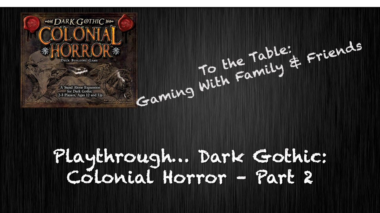 A Touch of Evil: Dark Gothic (Colonial Horror) - Part 2