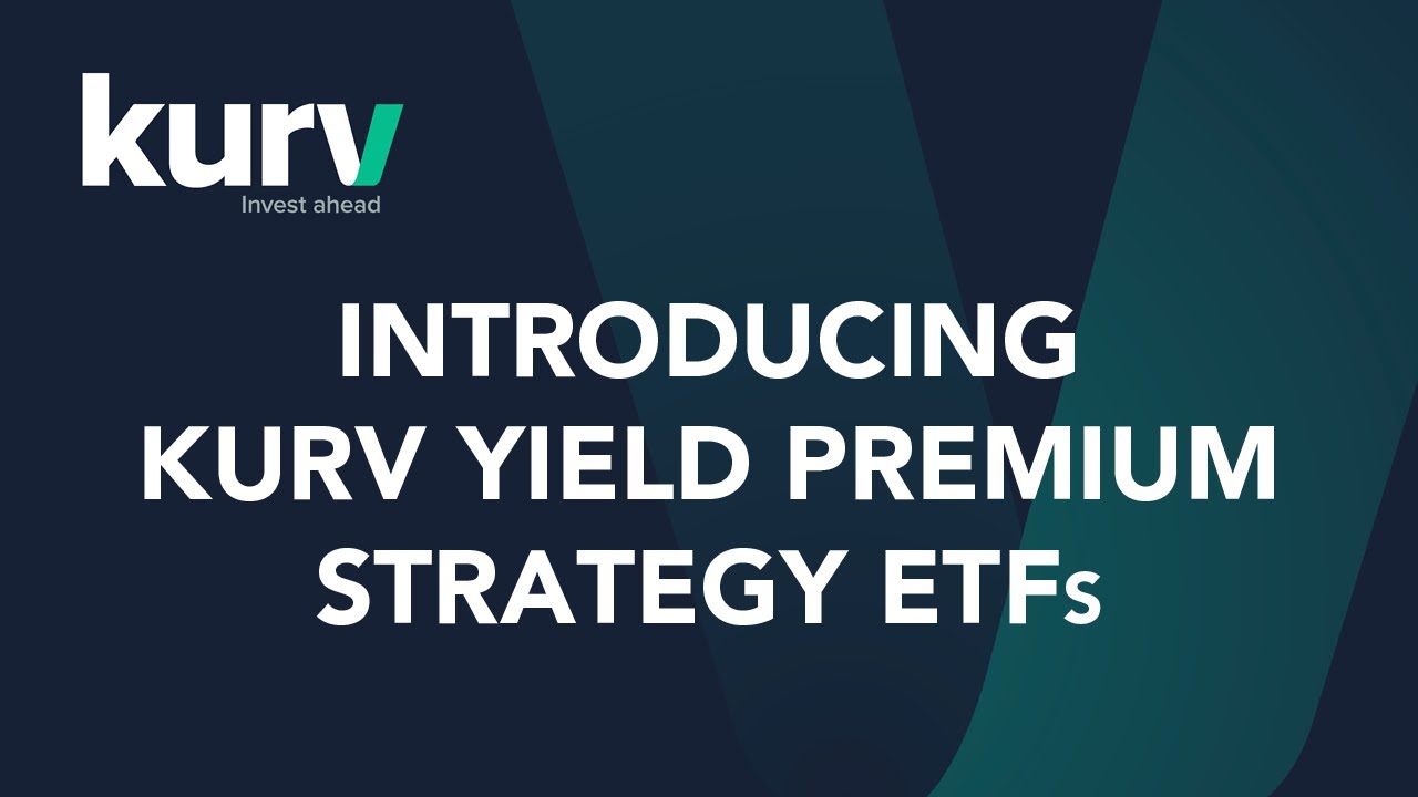 Introducing Kurv Yield Premium Strategy ETFs