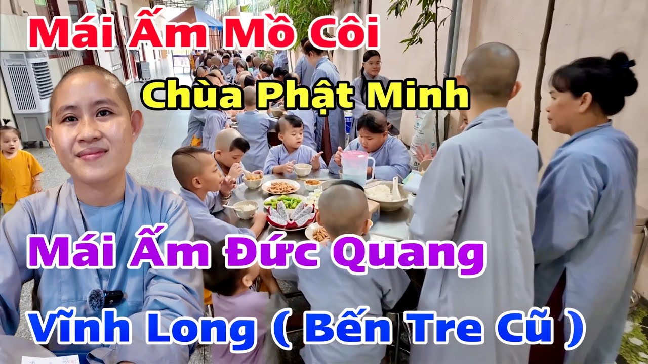Mái Ấm Mồ Côi Chùa Phật Minh Và Mái Ấm Đức Quang 210 Bé Thiếu Tình Thương Cha Mẹ | Khương Nhựt Minh