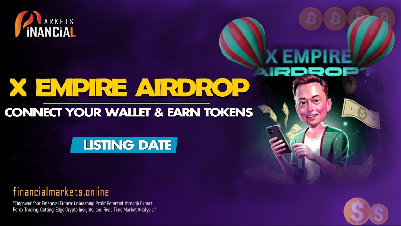 X Empire Airdrop Listing Date || Connect Your Wallet & Earn Tokens
