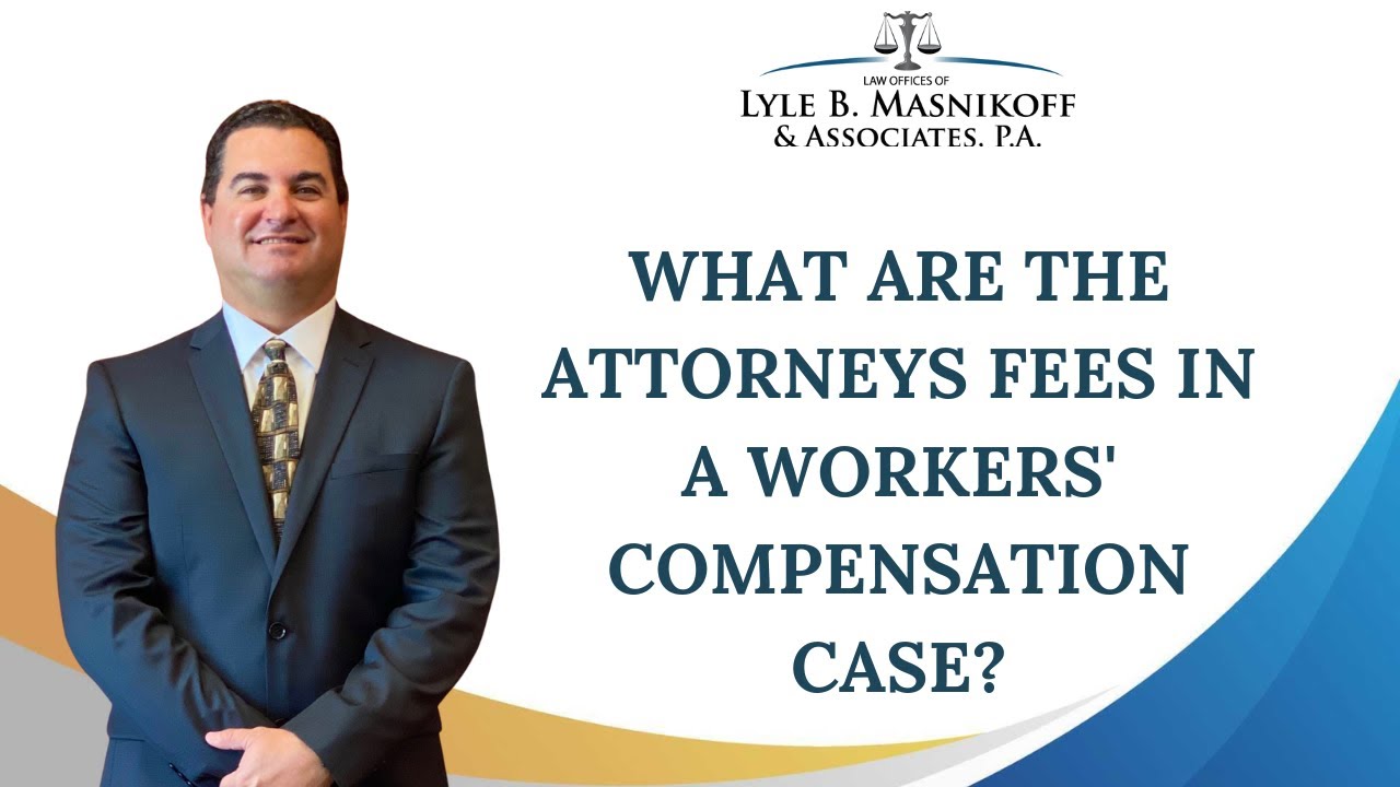 Florida Workers Compensation Attorney Answers Your Questions About Attorneys Fees