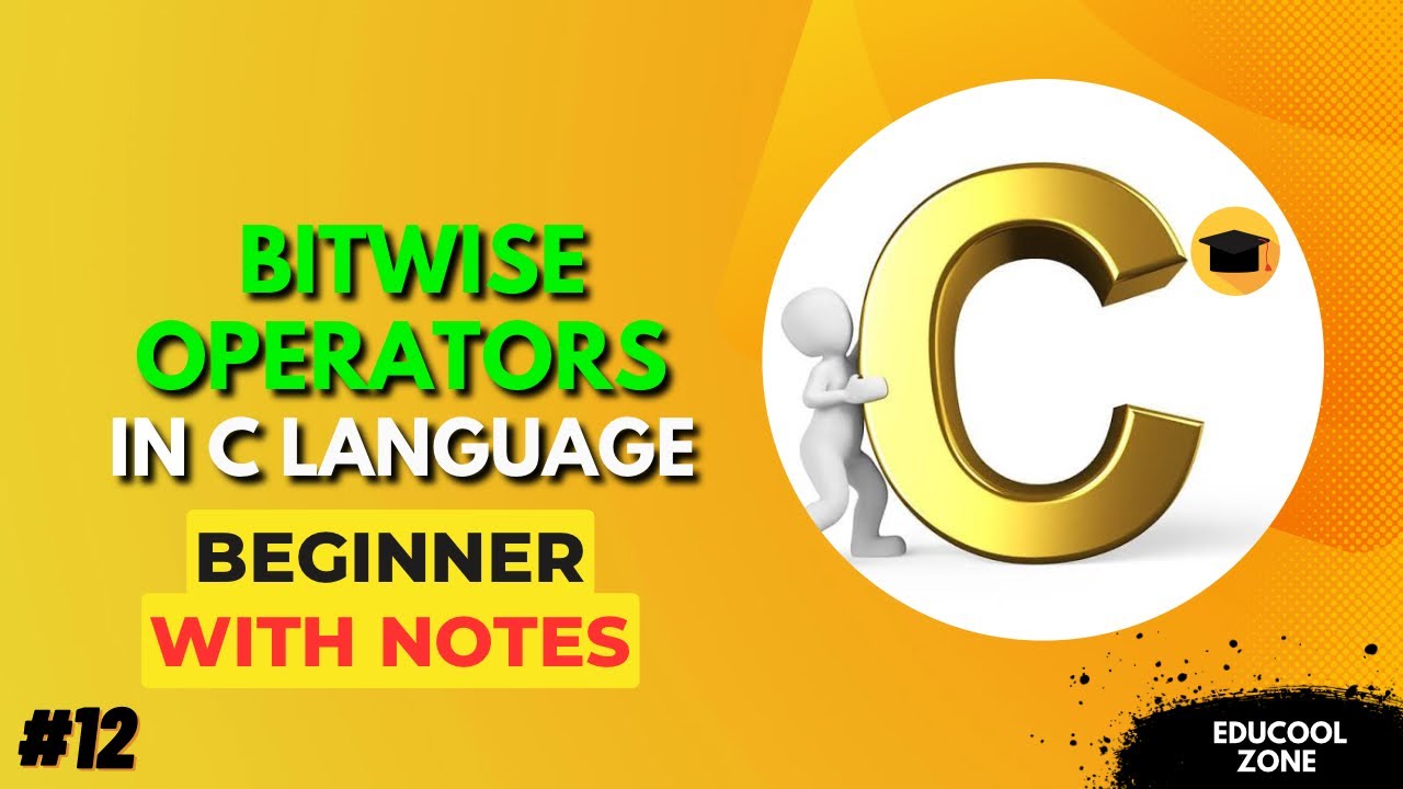 #12 Bitwise Operators in C Programming