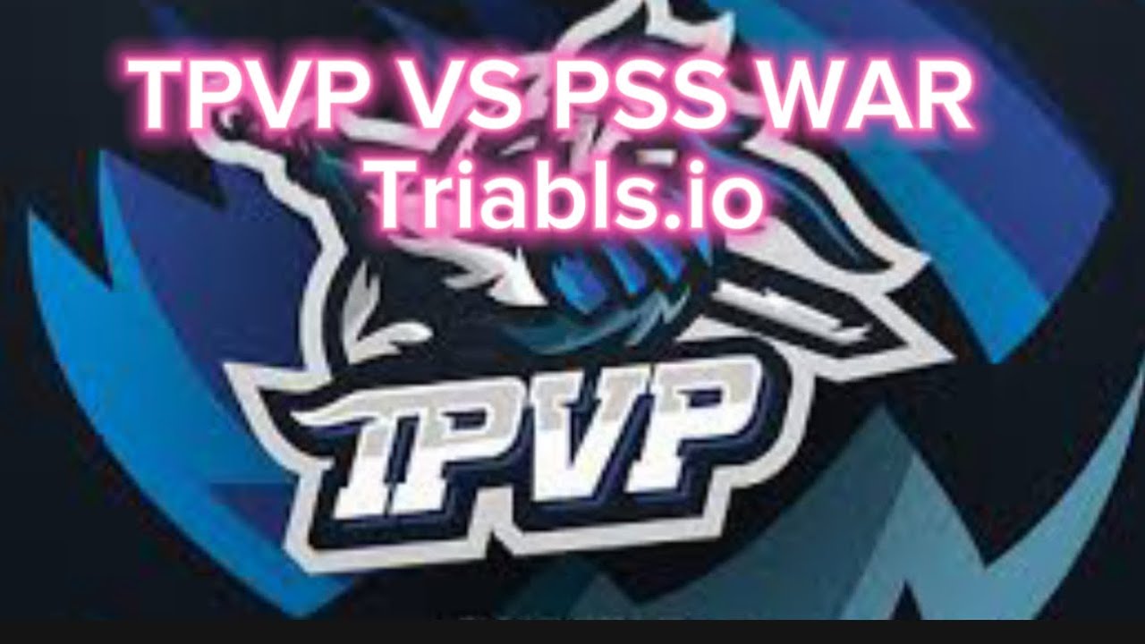 Tribals.io TPVP Vs PSS war