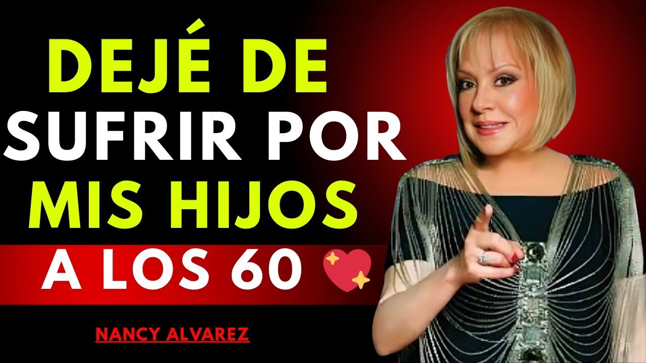 Lo que Toda Madre Debe Saber: Dejé de Sufrir por Mis Hijos a los 60