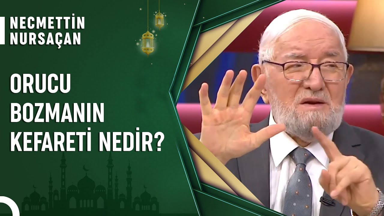 Bilerek Orucumu Bozdum Kefaleti Nedir? | Cuma Sohbetleri