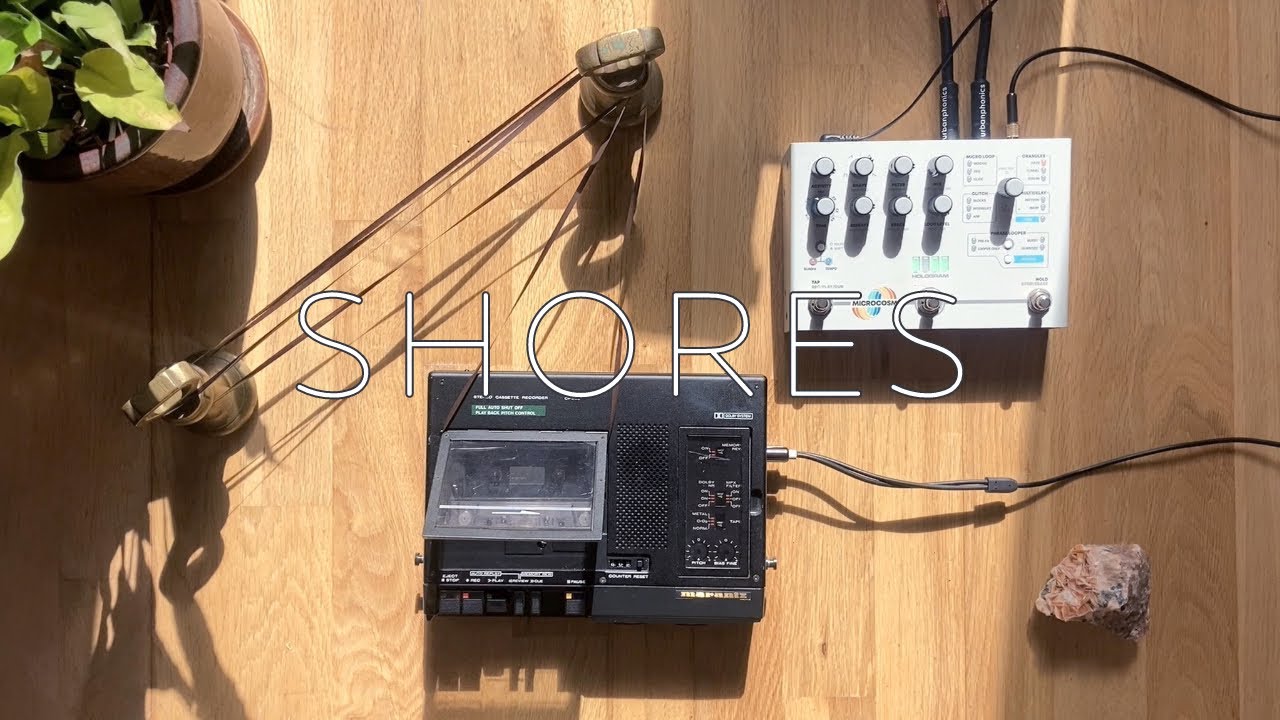 Shores. | Ambient Tape Loop | Marantz CP230 & Microcosm.