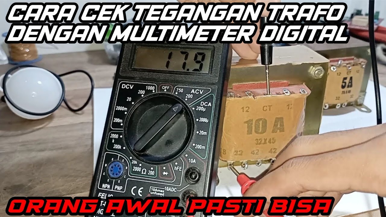 cara cek tegangan trafo dengan multimeter digital