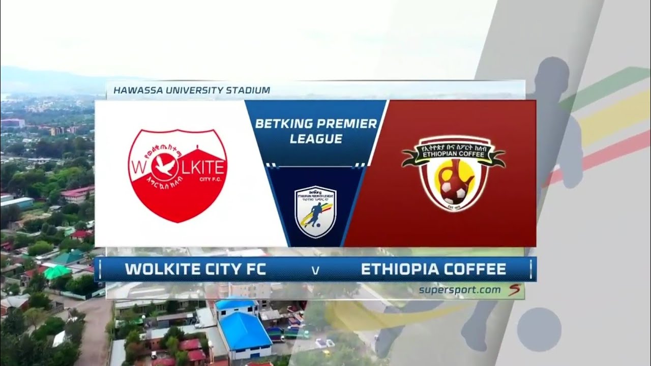 EPL | Wolkite city FC vs Ethiopia Coffee