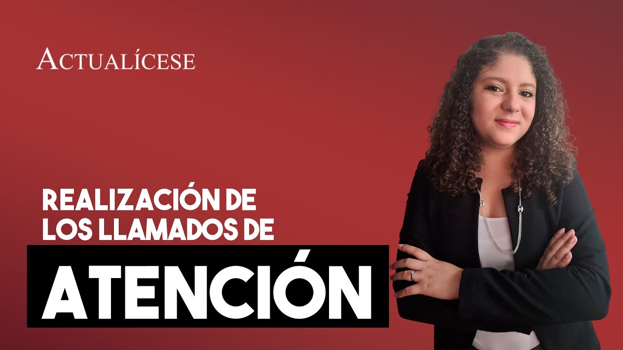 ¿Cómo deben realizarse los llamados de atención a un trabajador?