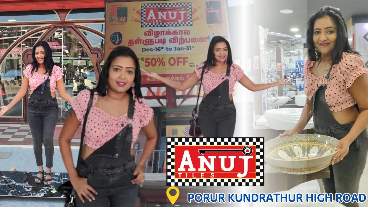 Quality Tiles at Best Prices – Anuj Tiles Tour! - அழகு & தரத்திற்கான நம்பகமான பெயர் – அனுஜ் டைல்ஸ்!