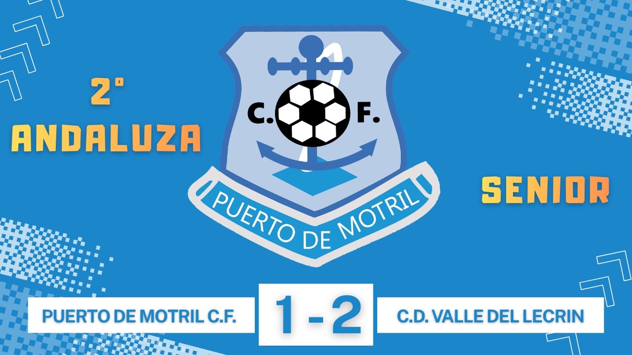 PUERTO DE MOTRIL C.F. vs CD VALLE DEL LECRIN