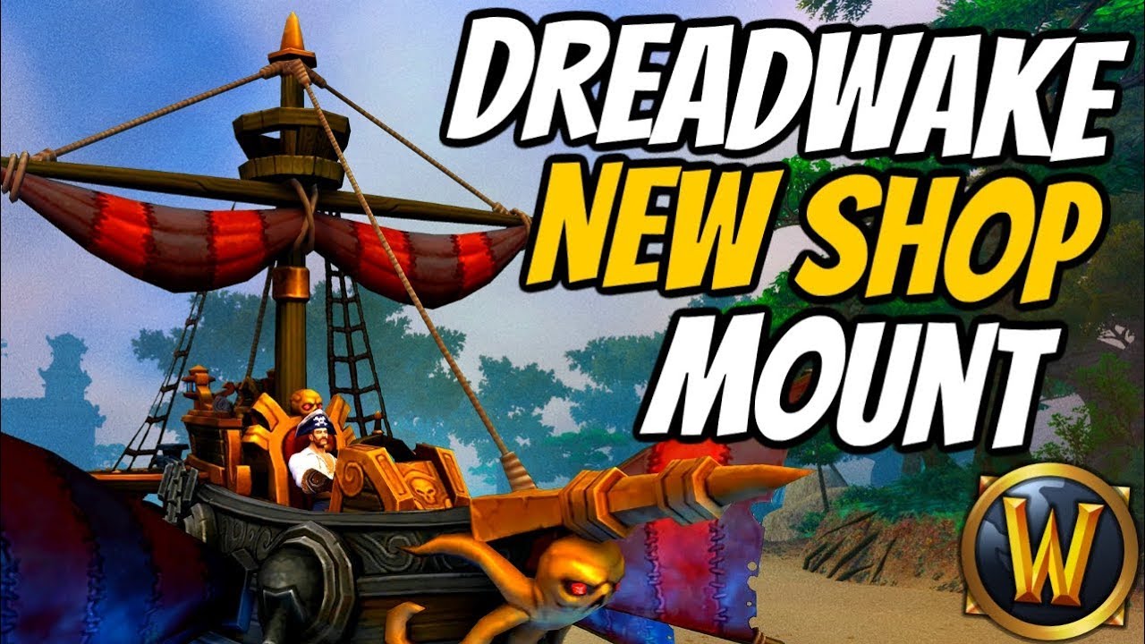 The Dreadwake Mount Returns To The Blizzard Shop | New Mount | World of Warcraft BFA