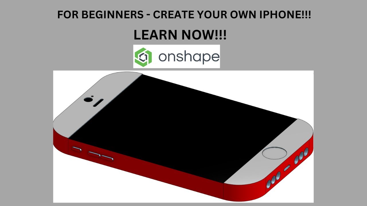 How To Design a Simple iPhone on Onshape CAD! Beginner Tutorial!