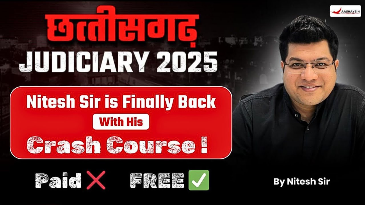 Chhattisgarh Judiciary 2025 | Nitesh Sir is Back with His Crash Course | Paid ❌ Now FREE ✅
