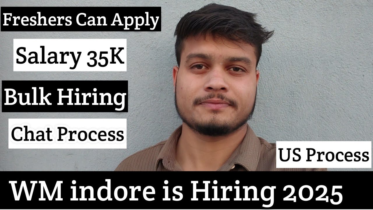 WM indore is Hiring 2025| US Chat and Email Process| Bulk Hiring | Salary 35k | Freshers Can Apply