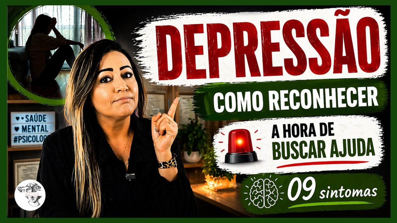 09 SINTOMAS de DEPRESSÃO que Você Precisa Saber Agora!