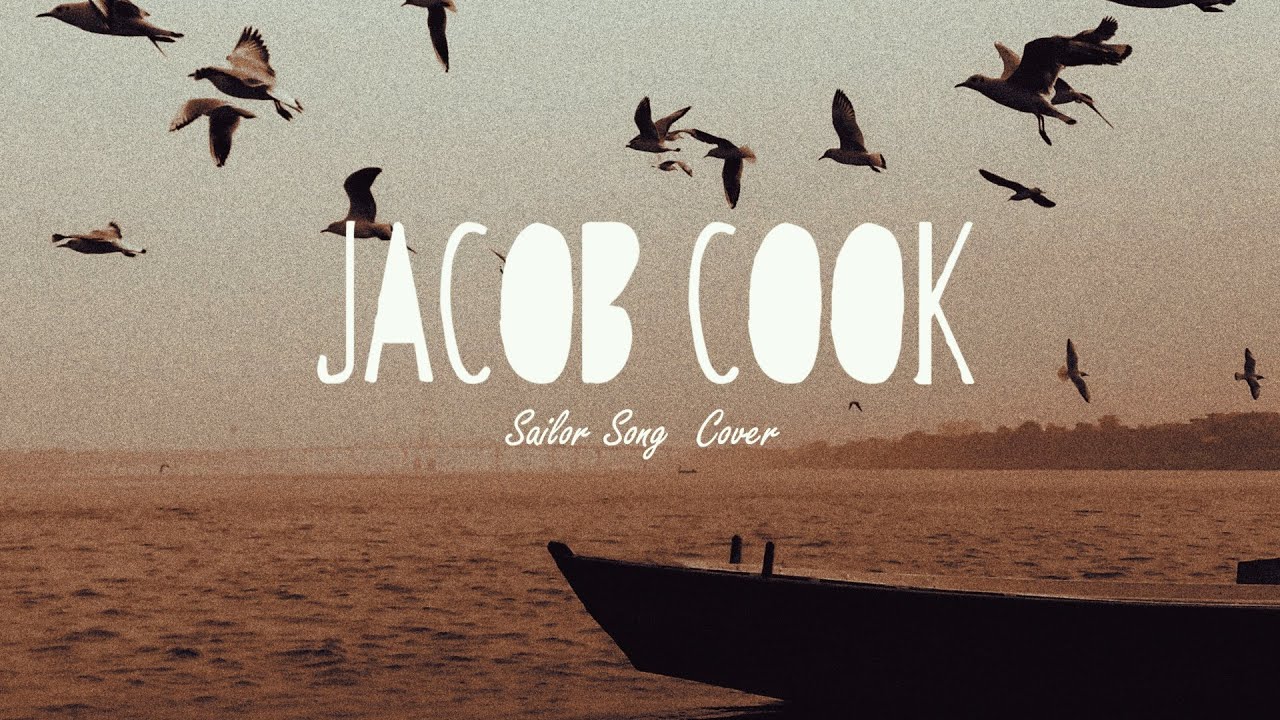 Sailor Song  - Gigi Perez (Cover) by Jacob Cook