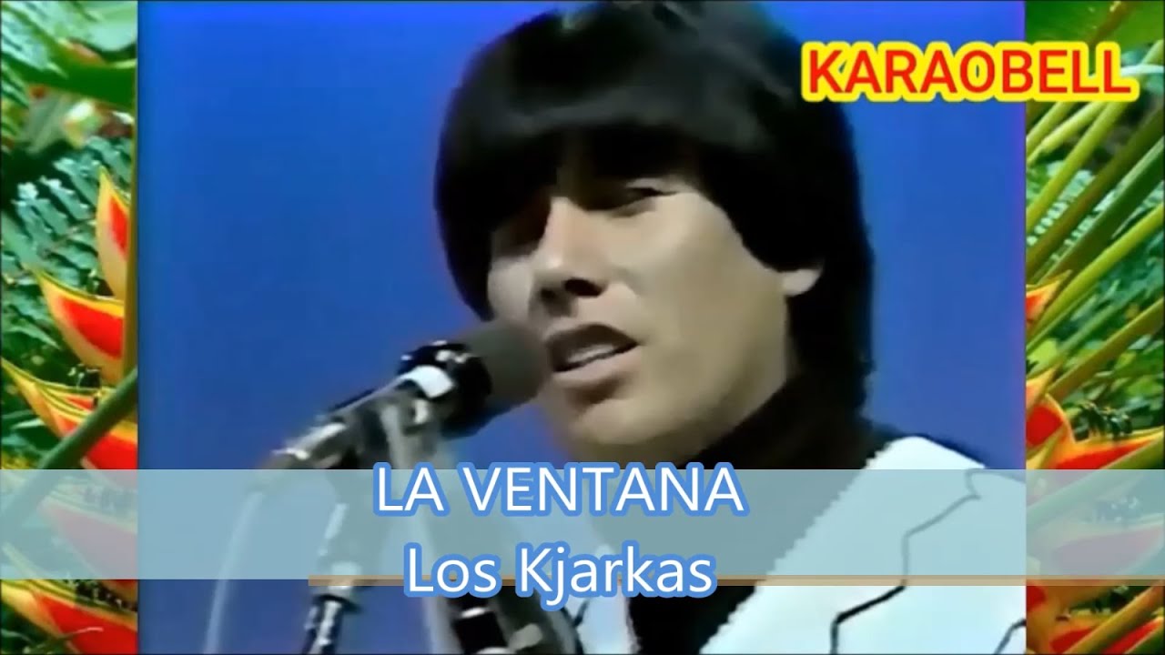 Los Kjarkas   La ventana karaoke KB