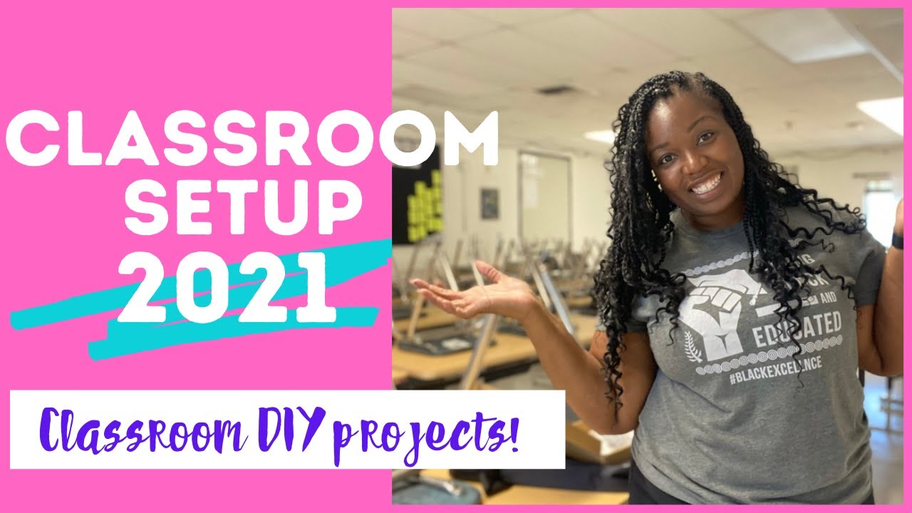 CLASSROOM SETUP 2021: Classroom DIY Projects