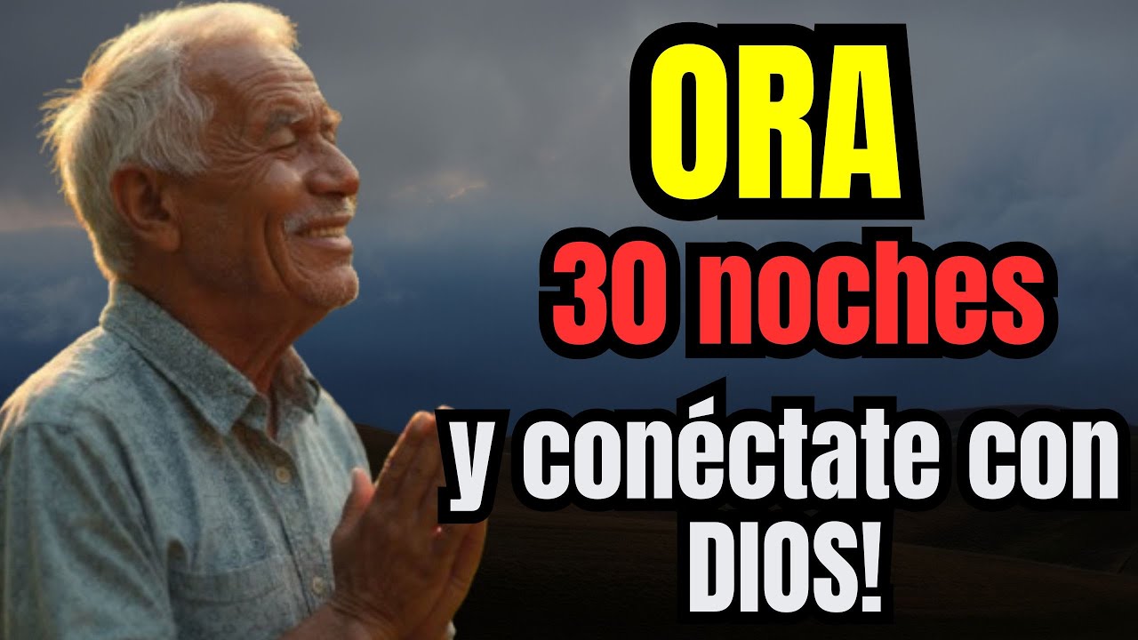 Como TRANSFORMARTE Orando Así Cada Noche Durante 30 Días y Despertar Renovado