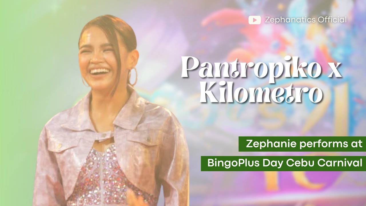 Pantropiko x Kilometro by Zephanie & Jason Dy at BingoPlus Day Cebu Carnival