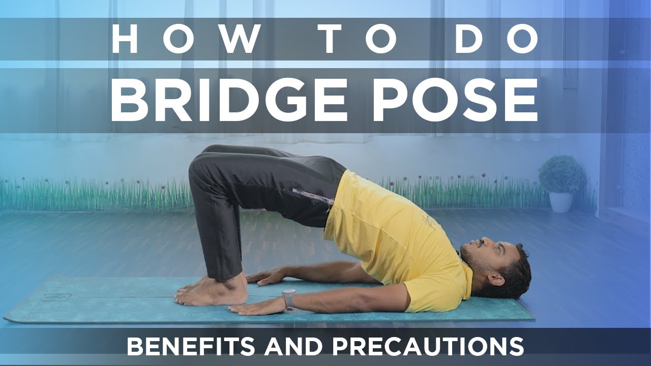 How to Perform BRIDGE POSE | Asana | Yoga for Back Pain | Yog4Lyf