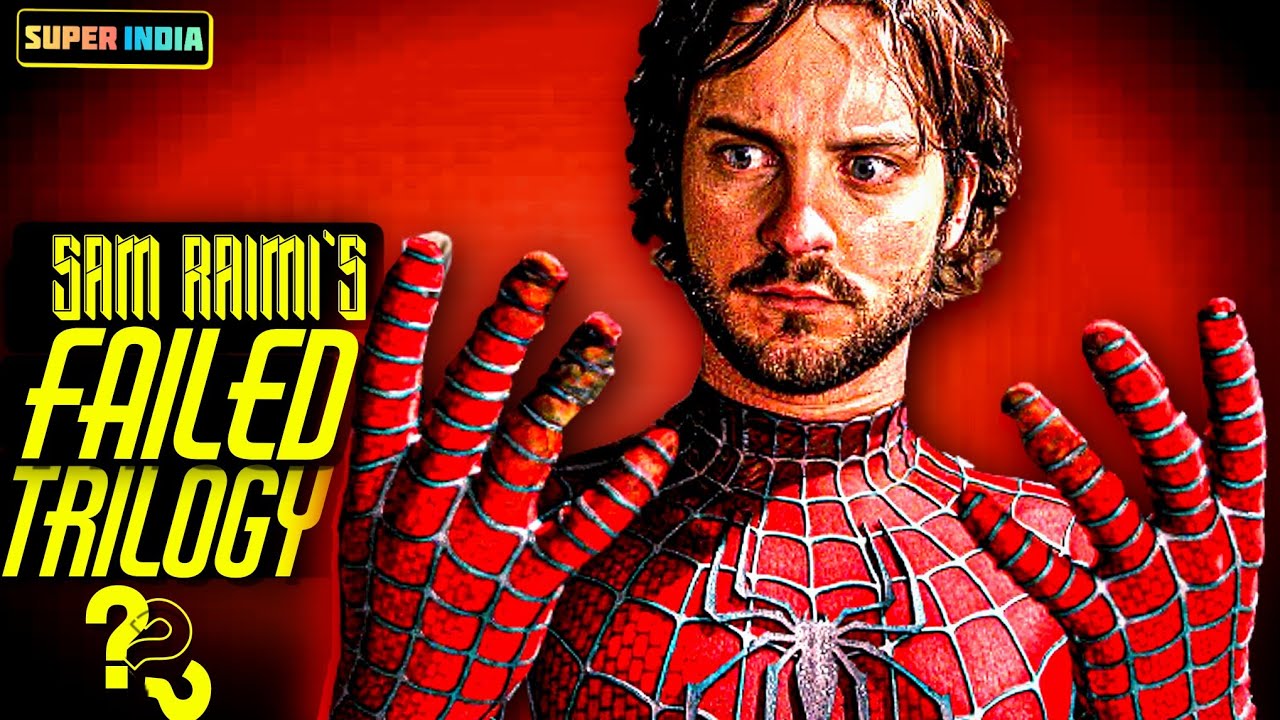 Why Sam Raimi's Spider-Man Trilogy FAILED? | Super India