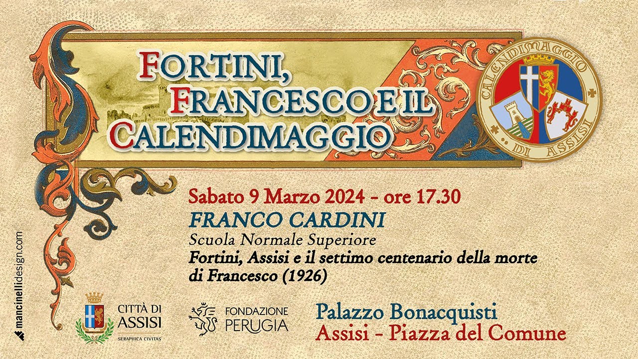FORTINI, FRANCESCO E IL CALENDIMAGGIO Fortini, Assisi il  centenario della morte di Francesco (1926)