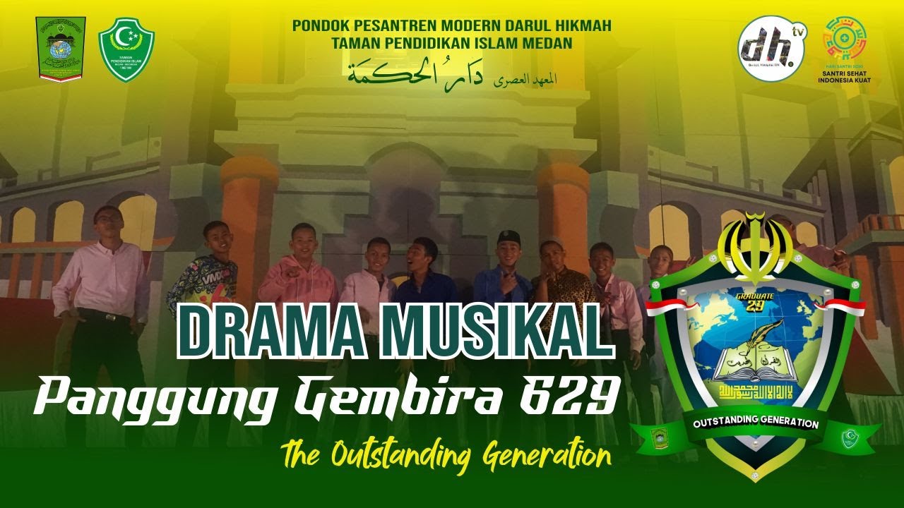 Drama Musikal Panggung Gembira 629 | Pondok Pesantren Modern Darul Hikmah TPI Medan