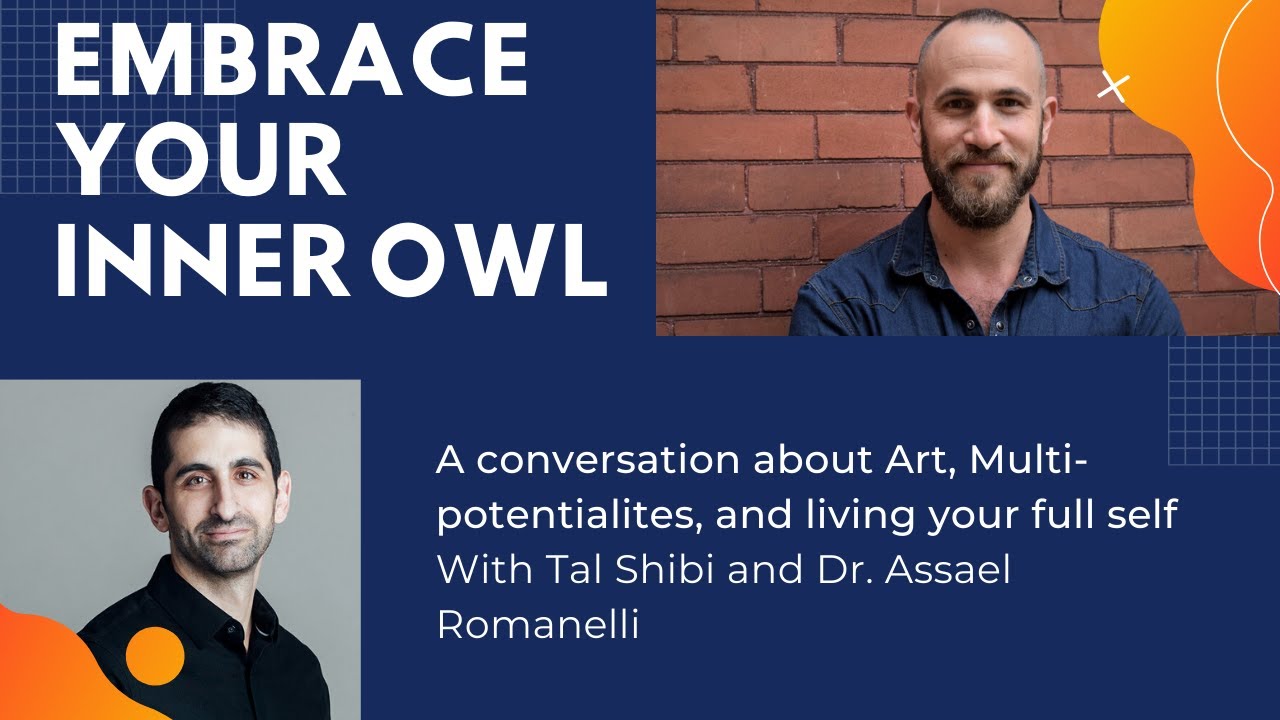 Embrace Your Inner Owl - A conversation about art, multi-potentialities and living your full self.