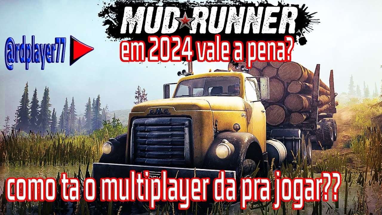 Spintires  MudRunner em 2024 vale a pena como ta o  multiplayer