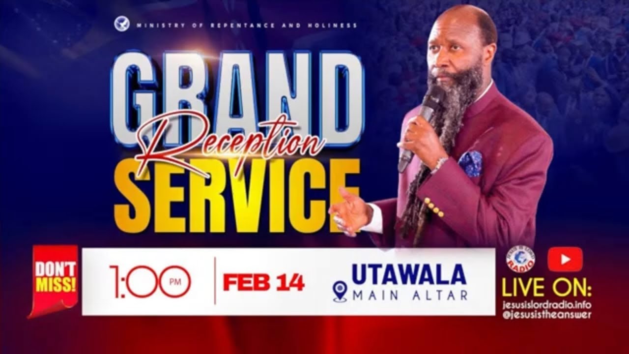 GRAND RECEPTION OF THE MIGHTIEST PROPHETS OF THE LORD   UTAWALA MAIN ALTAR   14TH FEBRUARY 2024
