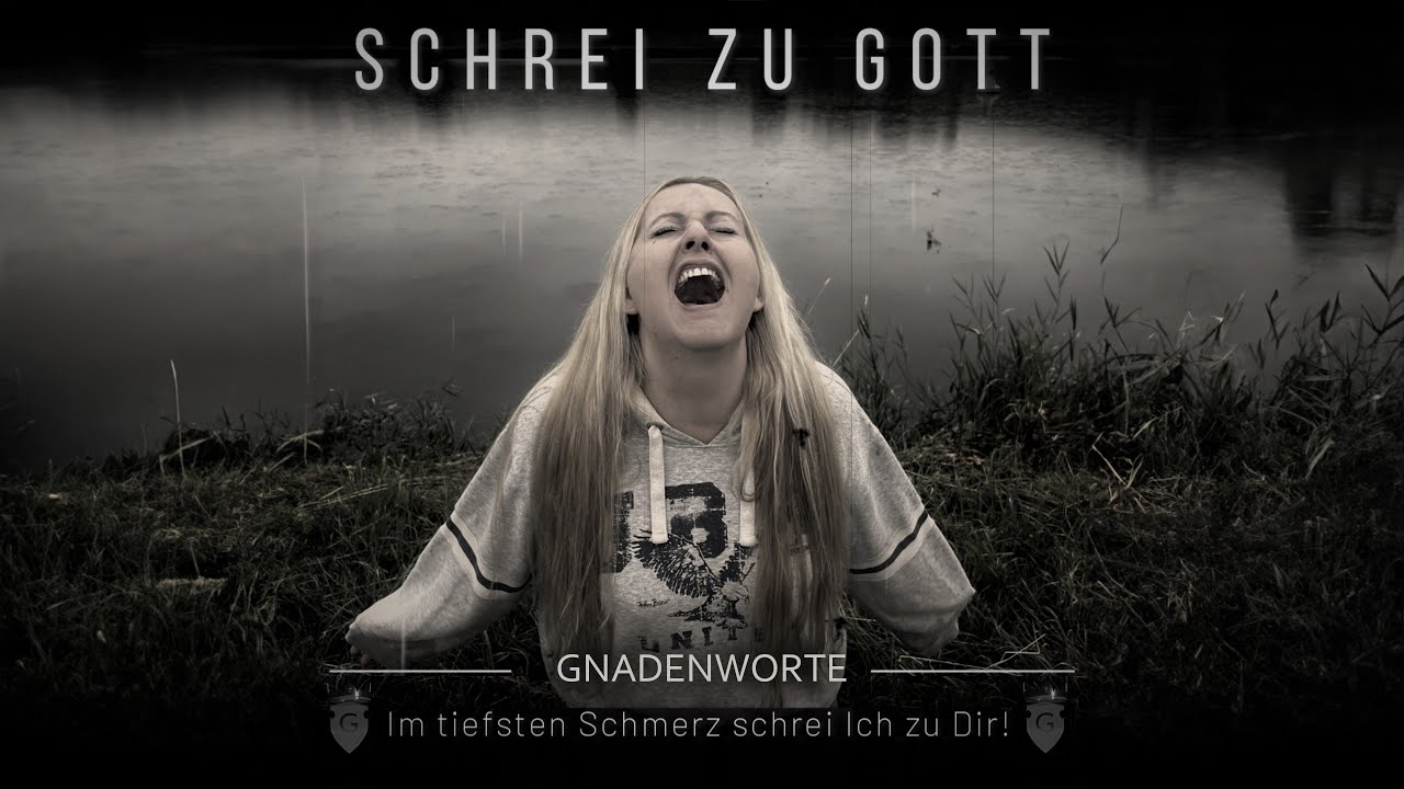 Gnadenworte - Schrei zu Gott (Ilona Neumann) [Official Video] @Cytrena 