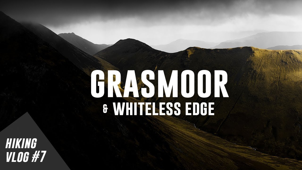 Grasmoor & Whiteless Edge // Hiking Vlog #7