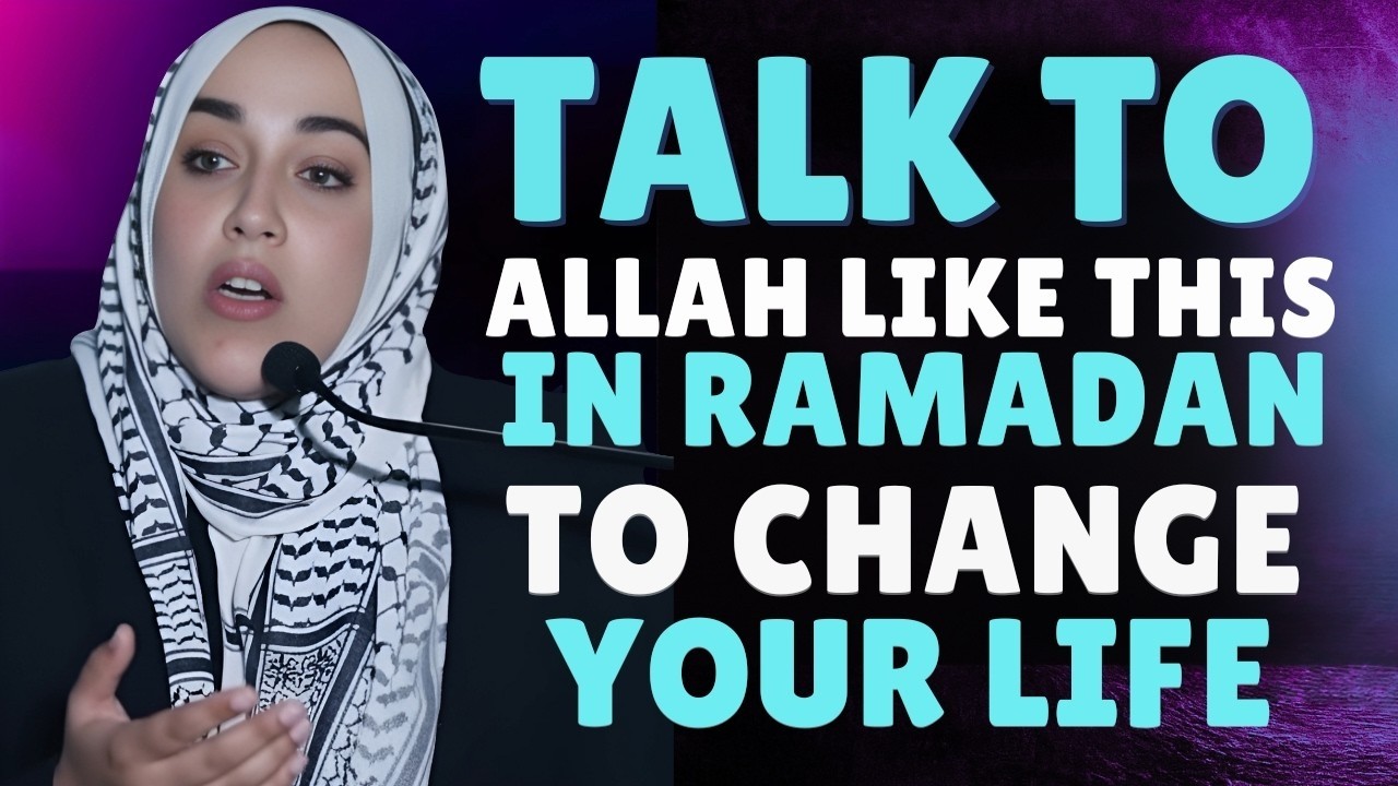 Talk to Allah THIS Way in Ramadan & Your Duas Will Be Answered | Yasmin Mogahed | Light Upon Light