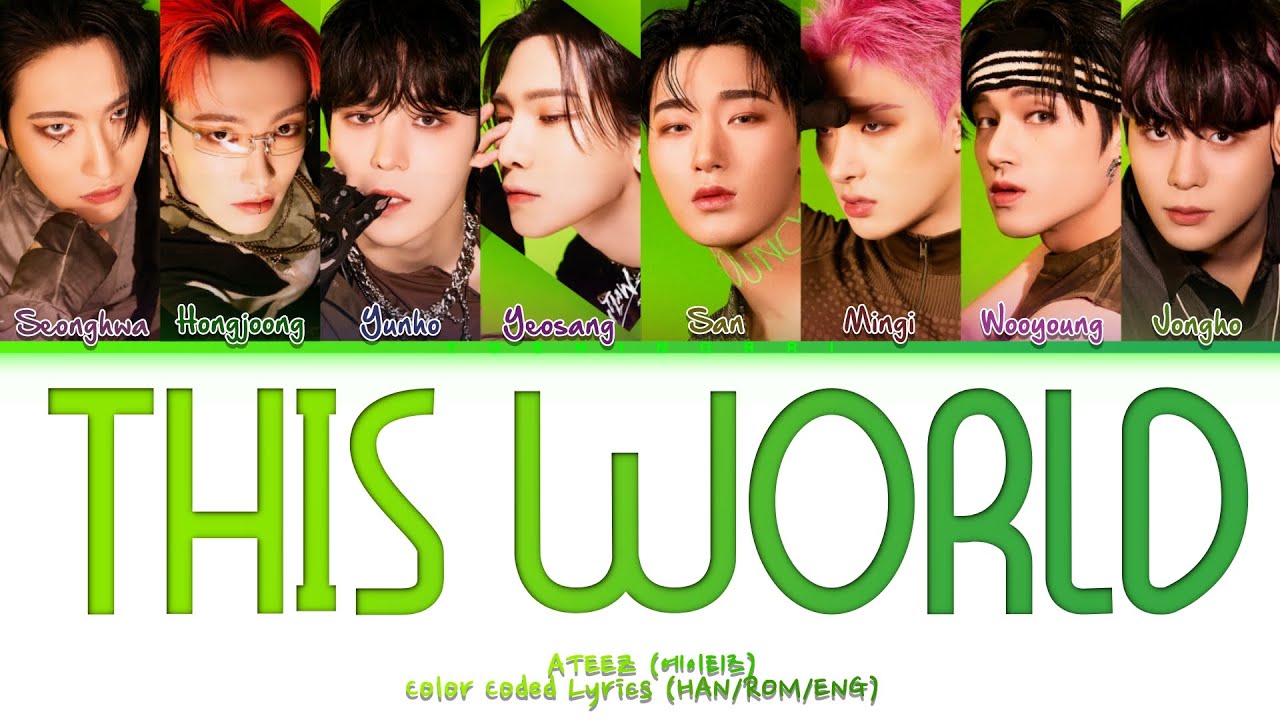 ATEEZ (에이티즈) - 'THIS WORLD' Color Coded Lyrics (HAN/ROM/ENG)