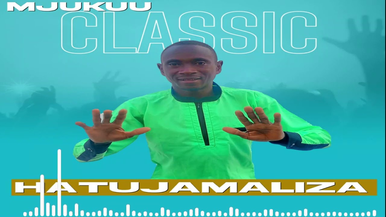 HATUJAMALIZA (official audio) by mjukuu classic