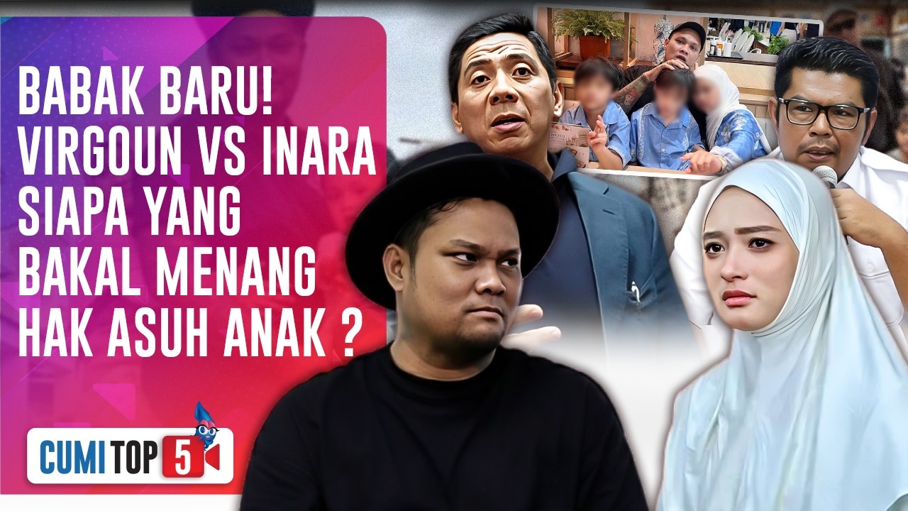5 Sikap Tegas Virgoun Usai Dilaporkan Inara : Bantah Tutup Akses & Siap Rebut Hak Asuh | CUMI TOP V