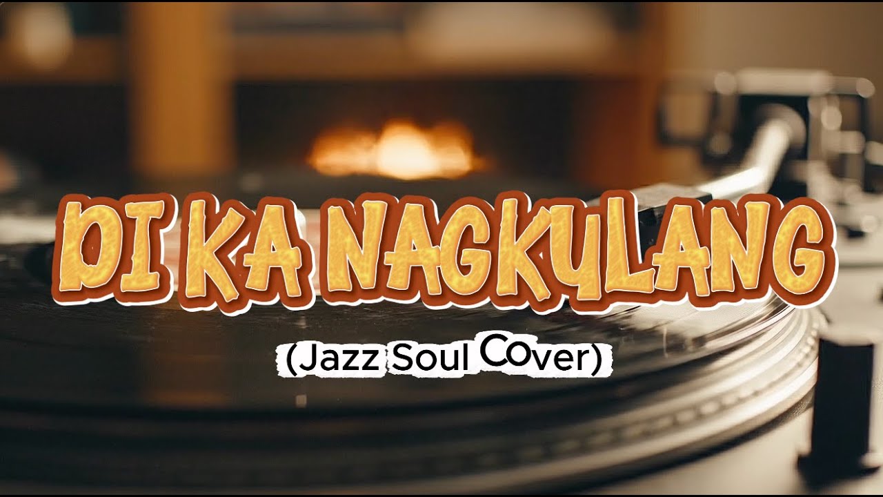 Di Ka Nagkulang | Jazz Worship Cover