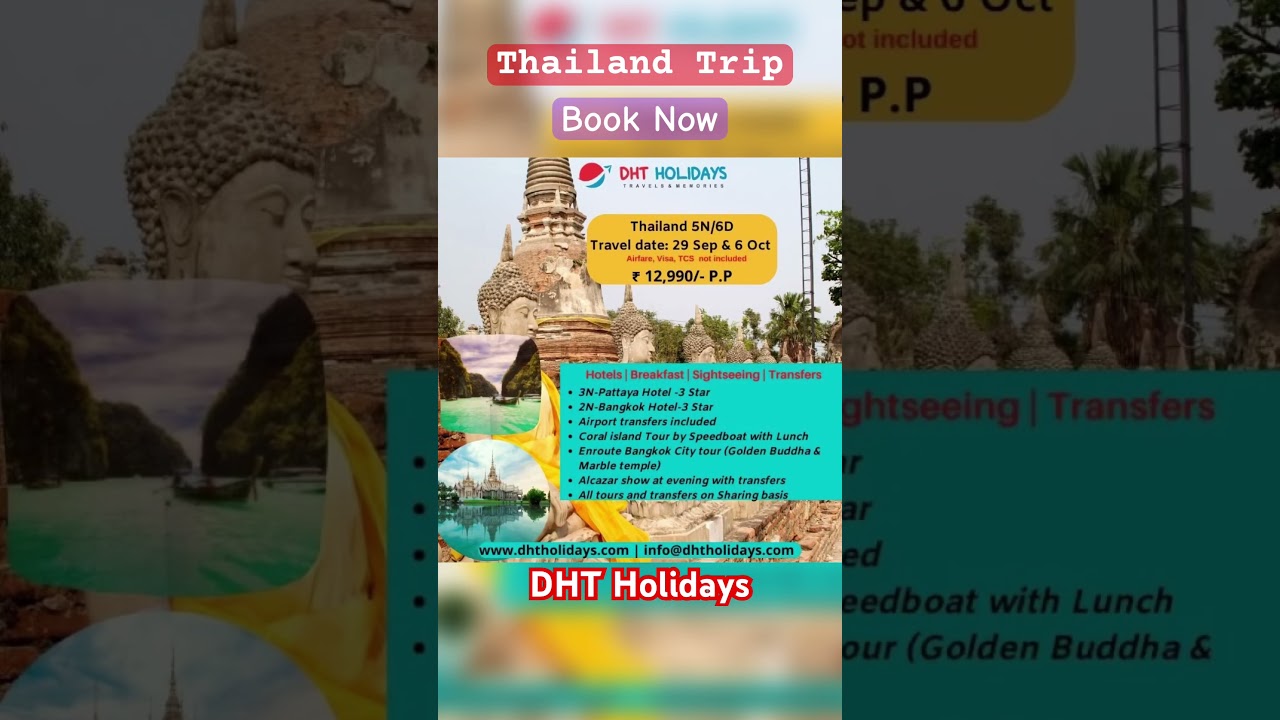 Book now _ Thailand trip || travel agency DHT holidays provide best offer 💯% || book now #viral