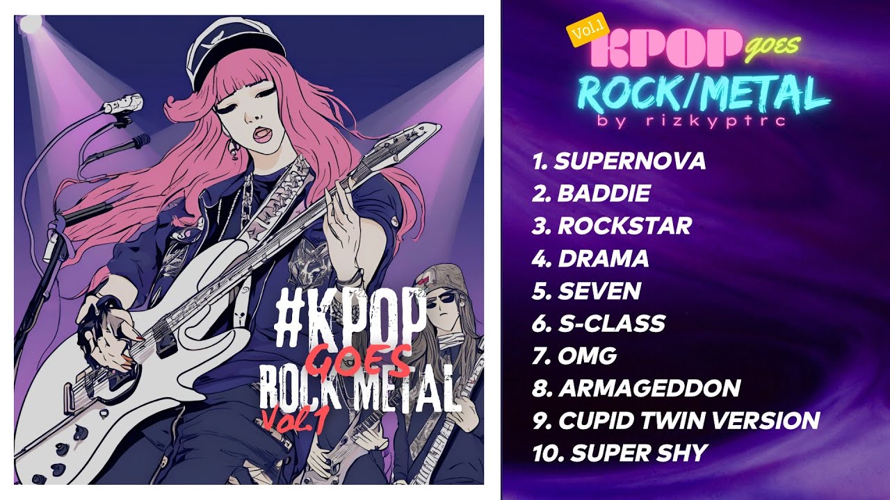K-POP GOES ROCK/METAL COMPILATION COVER BY RIZKYPTRC VOL.1