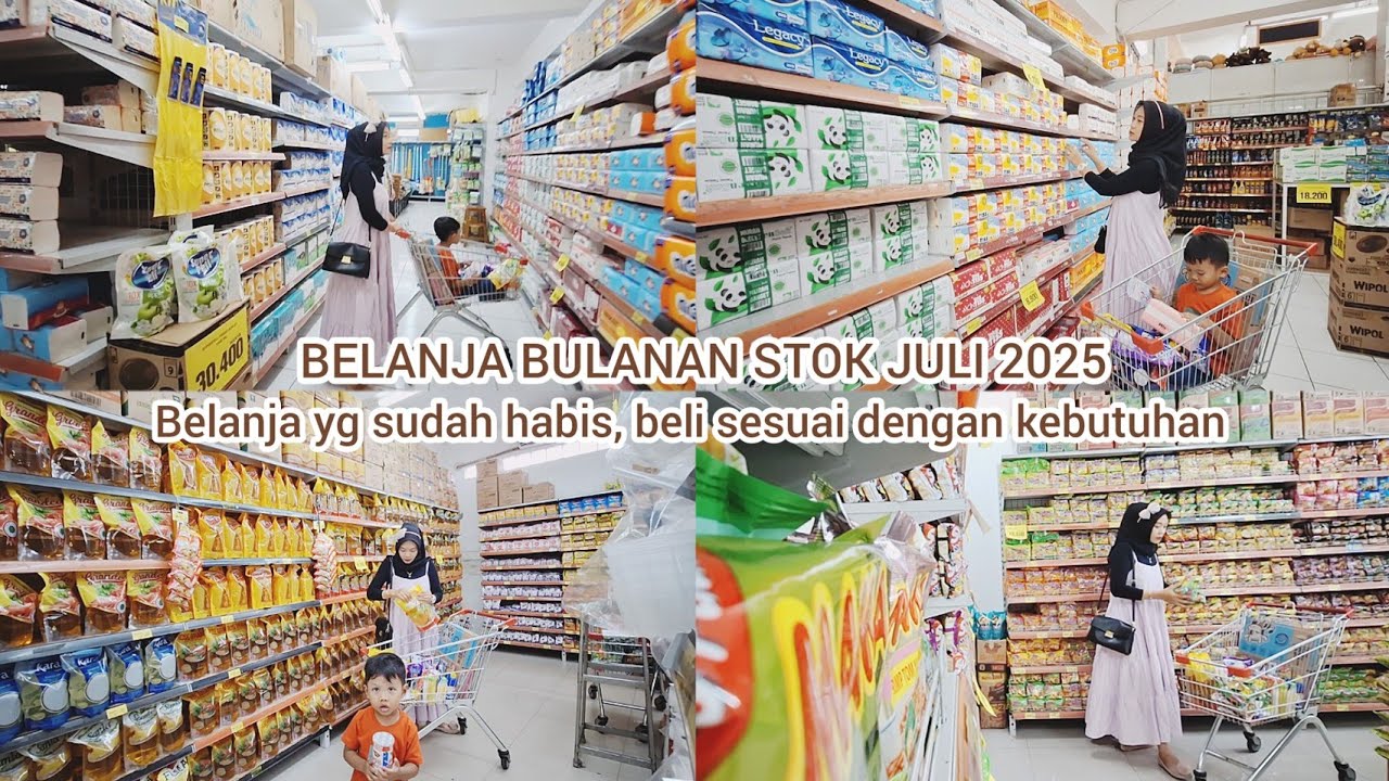 Belanja bulanan Juli 2025 | Grocery shopping | Kegiatan ibu rumah tangga