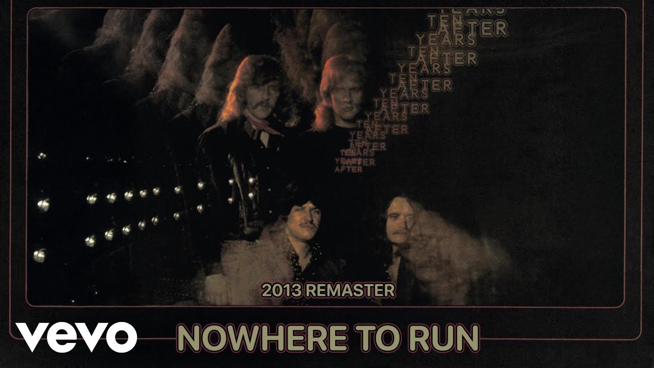 Ten Years After - Nowhere to Run (2013 Remaster) [Official Audio]